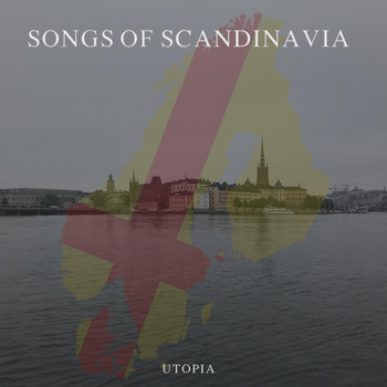 Utopia - Songs of Scandinavia