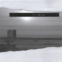 Lady Love - True