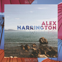 Alex Harrington - With Me/Endless