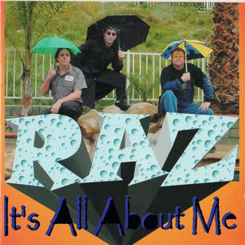 Raz - It's All About Me