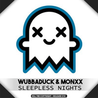 Wubbaduck - Sleepless Nights