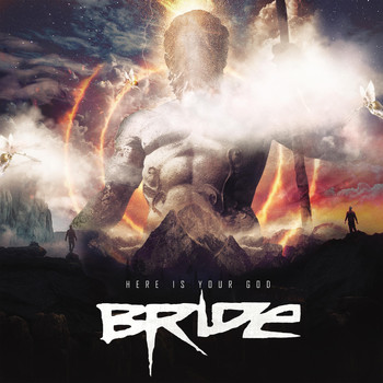 Bride - Here Is Your God