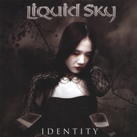 Liquid Sky - Identity
