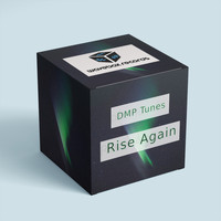 DMP Tunes - Rise Again