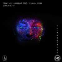 Francesco Sparacello - Searching 4U (feat. Veronika River)