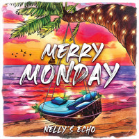 Nelly's Echo - Merry Monday
