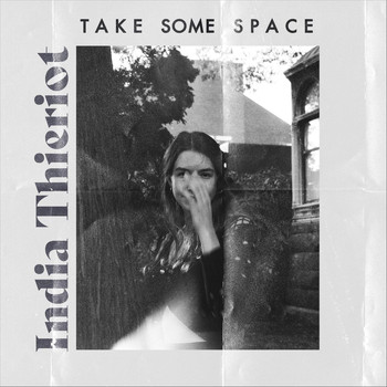 India Thieriot - Take Some Space