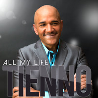 Tienno - All my life