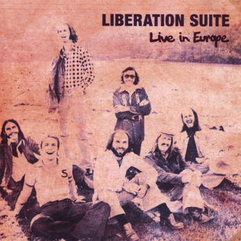 Liberation Suite - Live In Europe