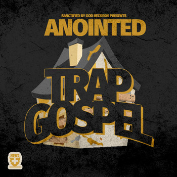 Anointed - Trap Gospel
