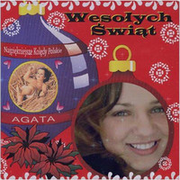 Agata - Wesołych świąt: Najpiękniejsze kolędy polskie