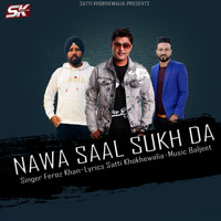 Feroz Khan - Nawa Saal Sukh Da