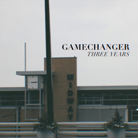 Game Changer - Three Years