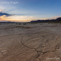 Lindsay Dragan - Desert Palm (Explicit)