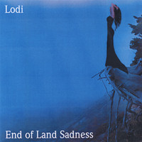 Lodi - End of Land Sadness