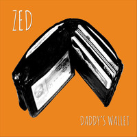 Zed - Daddy's Wallet