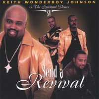 Keith "wonderboy" Johnson - Send A Revival