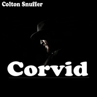 Colton Snuffer - Corvid (Explicit)