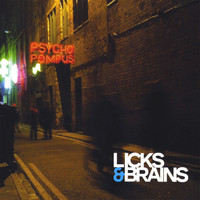 Licks & Brains - Psychopompus