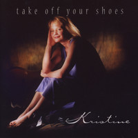 Kristine - Take Off Your Shoes