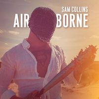 Sam Collins - Airborne (feat. Oh Wow)