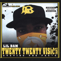Lil Bam - Twenty Twenty Vision