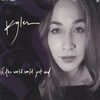 Kyler - If the World Would Just End