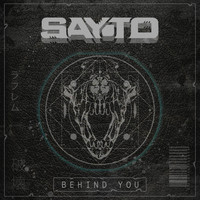 Sayto - Behind You