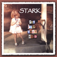 Stark - Put It To Your Head