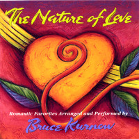 Bruce Kurnow - The Nature of Love