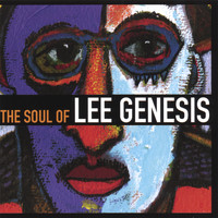Lee Genesis - The Soul Of Lee Genesis