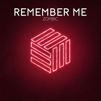 Zombic - Remember Me