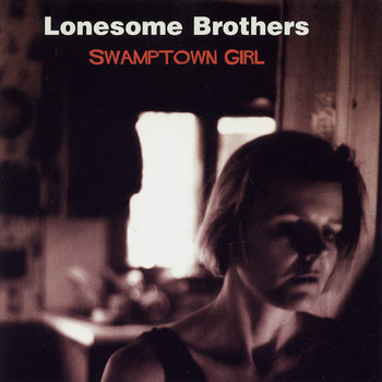 Lonesome Brothers - Swamptown Girl