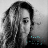 Anne Mary - Peace of Mind