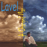 Lavel - A Changed Man