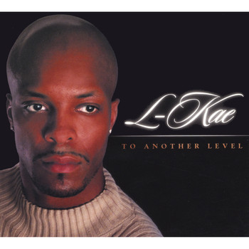 Lkae - To Another Level