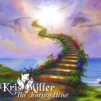 Kris Miller - The Journey Home