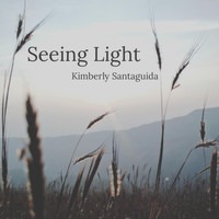 Kimberly Santaguida - Seeing Light