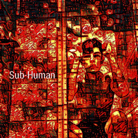 Kaze - Sub-Human (Explicit)