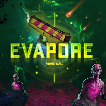 Young Wall - Evapore (Explicit)