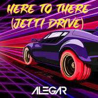 Alegar - Here to There (Jetti Drive)