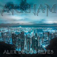 Alex De Los Reyes - Arkham