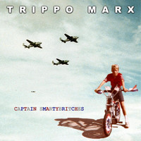 Trippo Marx - Captain Smartybritches (Explicit)