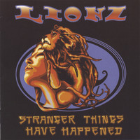 Lionz - Stranger Things Have Happened (Explicit)