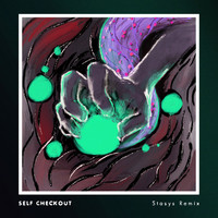 Underbelly - Self Checkout (Stasys Remix)