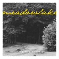 Meadowlake - Say My Name