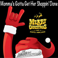 The Buzzhounds - Momma's Gotta Get Her Shoppin' Done