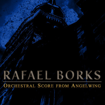Rafael Borks - Orchestral Score from Angelwing