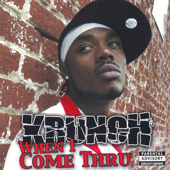 Krunch - When I Come Thru(CD Single)
