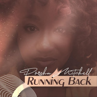 Porsha Mitchell - Running Back (feat. Riecee Siren)